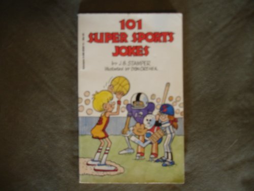 Beispielbild fr 101 Super Sports Jokes zum Verkauf von SecondSale