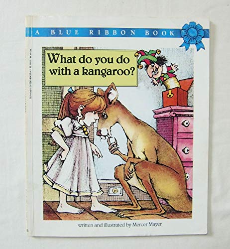 9780590414364: What Do You Do With A Kangaroo? by Mercer Mayer (1987-01-01)
