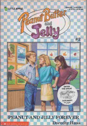 9780590415071: Peanut and Jilly Forever (Peanut Butter and Jelly)