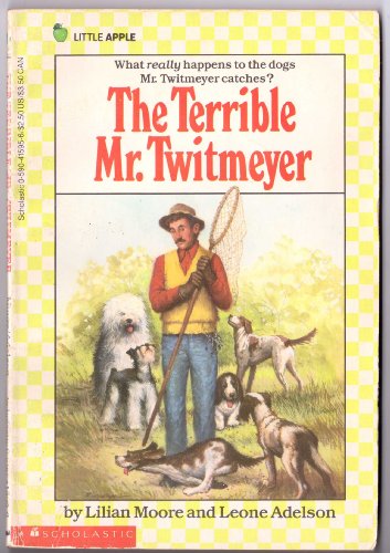 The Terrible Mr. Twitmeyer (9780590415958) by Moore, Lilian; Adelson, Leone