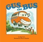 Stock image for Gus the Bus for sale by SecondSale