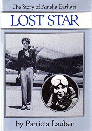 9780590416153: Lost Star: The Story of Amelia Earhart