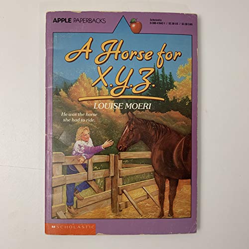 Imagen de archivo de A Horse for X.Y.Z. (An Apple Paperback) a la venta por Wonder Book