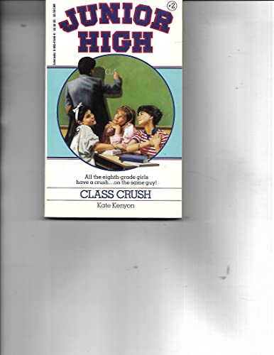 Imagen de archivo de Class Crush Junior High a la venta por ThriftBooks-Atlanta