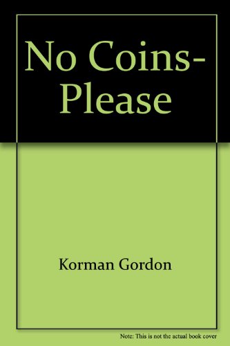 Beispielbild fr No Coins, Please zum Verkauf von ThriftBooks-Dallas