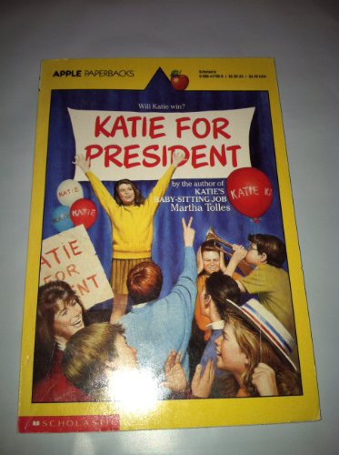 Beispielbild fr Katie for President zum Verkauf von ThriftBooks-Dallas