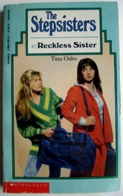 Stock image for Reckless Sister (Stepsisters) for sale by SecondSale