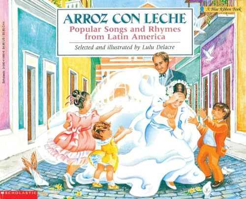 9780590418867: Arroz con leche: canciones y ritmos populares de Amrica Latina Popular Songs and Rhymes From Latin America (English and Spanish Edition)