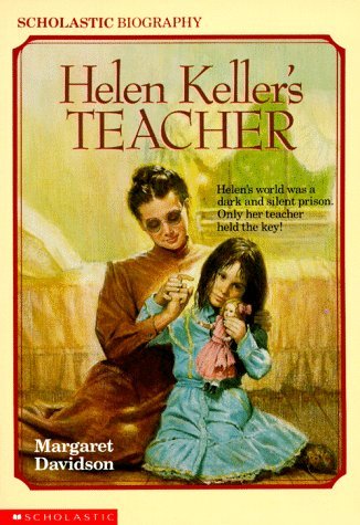 Beispielbild fr Helen Keller's Teacher (Scholastic Biography) zum Verkauf von Wonder Book