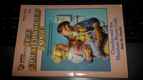 Beispielbild fr Baby Sitters Club #02: Claudia and the Phantom Phone Calls (Baby-Sitters Club (Paperback)) zum Verkauf von Better World Books