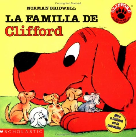 La Familia De Clifford (9780590419925) by Bridwell, Norman