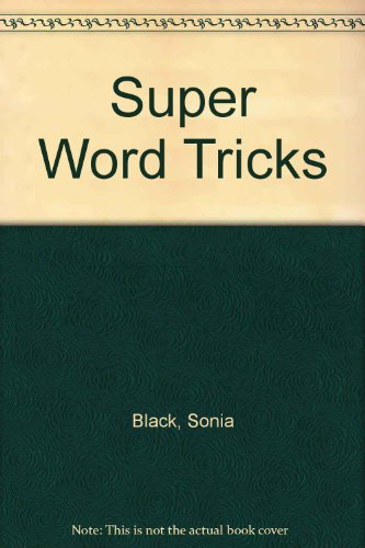 Super Word Tricks (9780590420396) by Black, Sonia; Brigandi, Pat