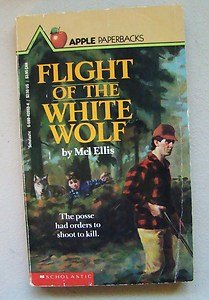 9780590420532: Flight of the White Wolf