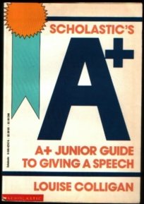 Beispielbild fr Scholastic's A+ Junior Guide to Giving a Speech zum Verkauf von Wonder Book