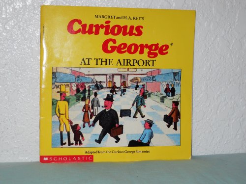 Stock image for Curious George At The Airport for sale by Once Upon A Time Books
