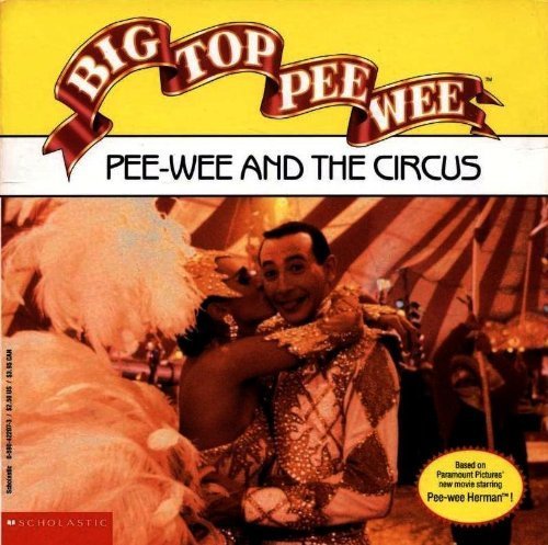 Big Top Pee-Wee: Pee-Wee and the Circus (9780590422079) by James Preller