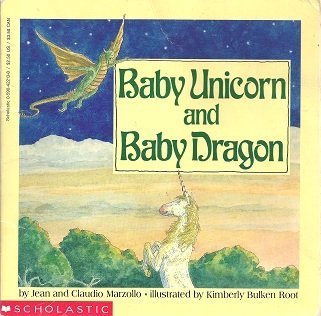 Baby Unicorn and Baby Dragon (9780590422130) by Marzollo, Jean; Marzollo, Claudio