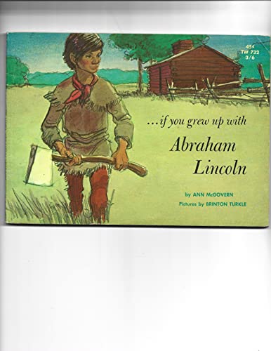 Imagen de archivo de If You Grew Up with Abe Lincoln a la venta por Half Price Books Inc.