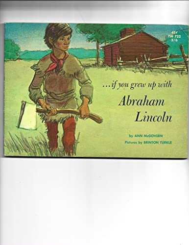 Stock image for If You Grew Up with Abe Lincoln for sale by Half Price Books Inc.