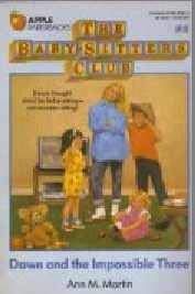 Stock image for Baby Sitters #05: Dawn and the Impossible Three (Baby-Sitters Club) for sale by SecondSale