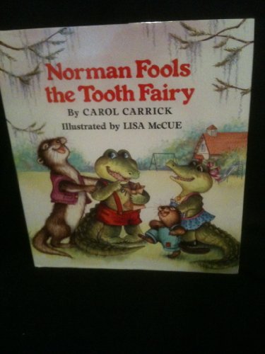 Stock image for Norman Fools the Tooth Fairy for sale by Better World Books