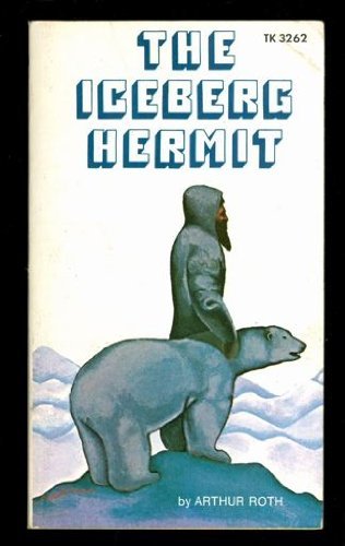Beispielbild fr The Iceberg Hermit (Point (Scholastic Inc.).) zum Verkauf von Orion Tech