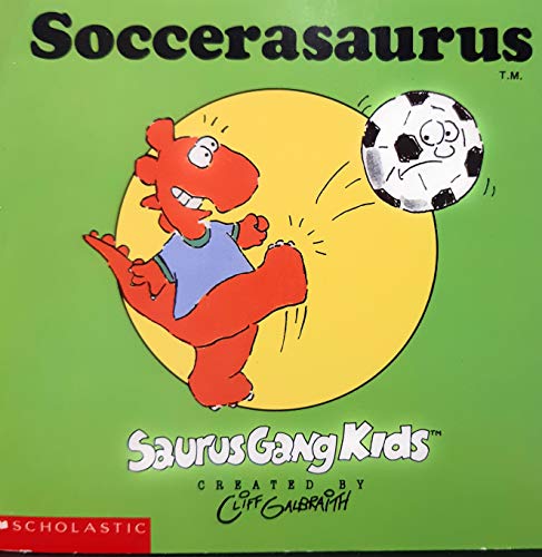 Stock image for Soccersaurus for sale by SecondSale