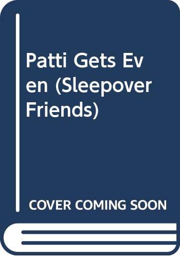 Imagen de archivo de Patti Gets Even (Sleepover Friends) a la venta por BooksRun