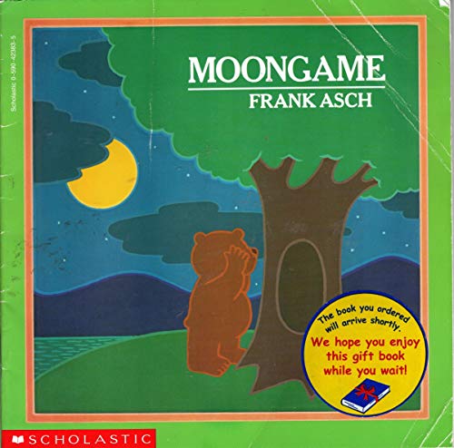 Moongame (Little Bear and the Moon) (9780590423830) by Asch, Frank