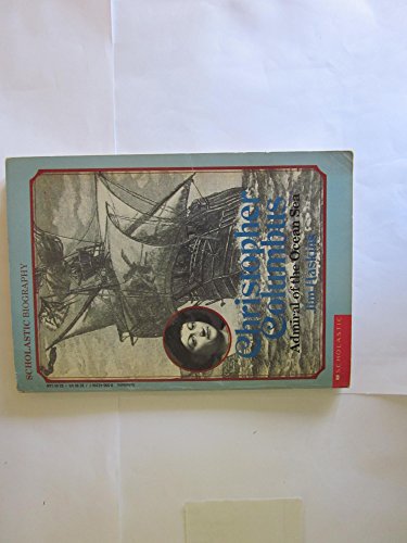 Imagen de archivo de Christopher Columbus: Admiral of the Ocean Sea a la venta por Christian Book Store