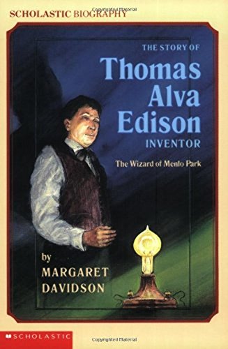 Beispielbild fr The Story of Thomas Alva Edison Inventor: The Wizard of Menlo Park (Scholastic Biography) zum Verkauf von medimops