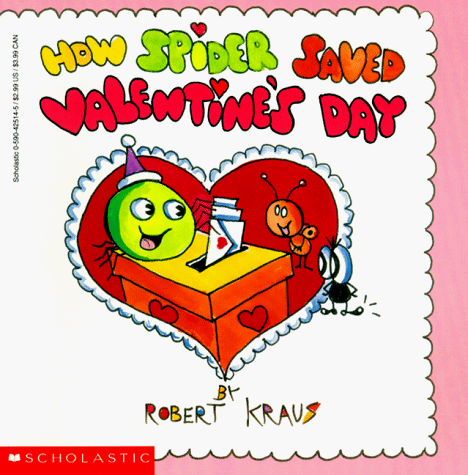 Imagen de archivo de How Spider Saved Valentine's Day (Scholastic) a la venta por Gulf Coast Books