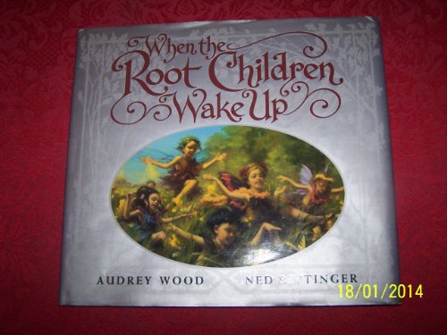 9780590425179: When The Root Children Wake Up