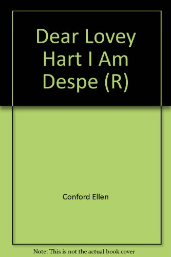 Imagen de archivo de Dear Lovey Hart I Am Despe (R) a la venta por Better World Books