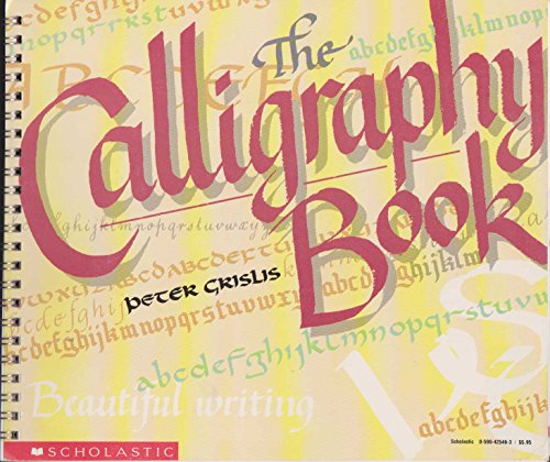 Beispielbild fr The Calligraphy Book zum Verkauf von ThriftBooks-Atlanta