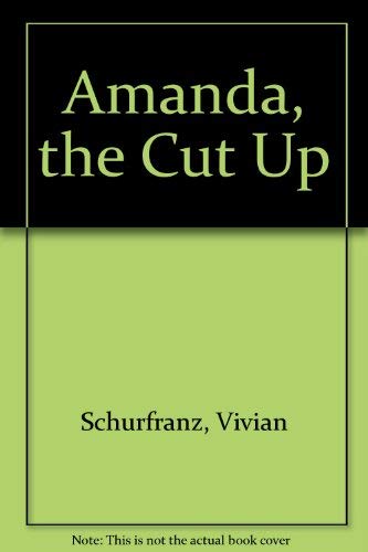 Beispielbild fr Amanda, the Cut Up zum Verkauf von Wonder Book