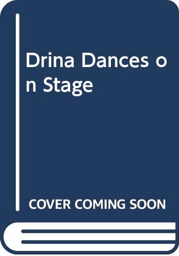 Beispielbild fr Drina Dances on Stage zum Verkauf von Your Online Bookstore