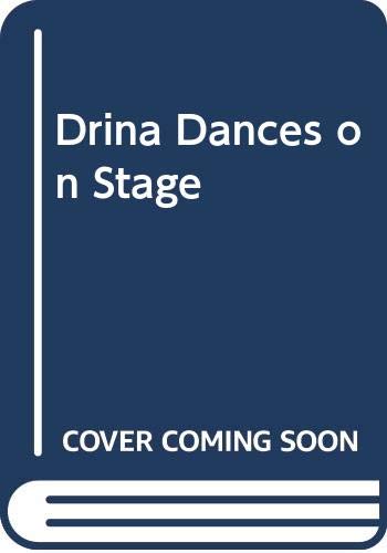 Imagen de archivo de Drina Dances on Stage a la venta por Your Online Bookstore