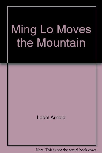 Stock image for Ming Lo Moves the Mountain for sale by Better World Books