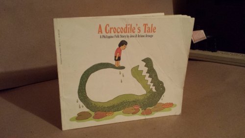 Crocodile's Tale (9780590426961) by JosÃ© Aruego