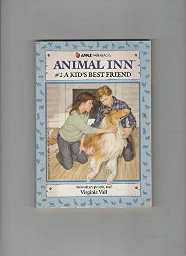 9780590427876: A Kid's Best Friend (Animal Inn)