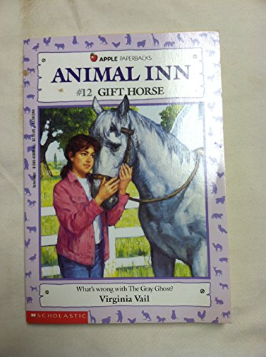 Imagen de archivo de Gift Horse (Animal Inn) a la venta por Your Online Bookstore