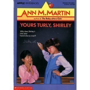 9780590428095: Yours Turly, Shirley (An Apple Paperback)
