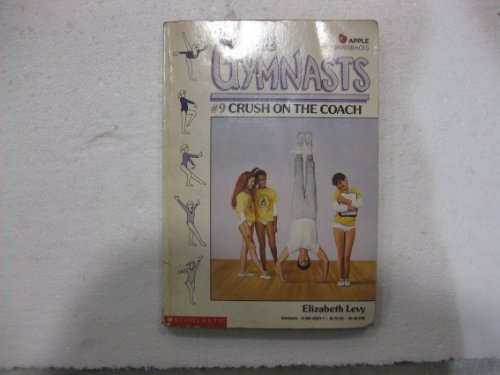 Beispielbild fr Crush on the Coach (Gymnasts) zum Verkauf von Wonder Book