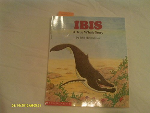 9780590428491: Wiggleworks Stage D - Ibis: a True Whale Story