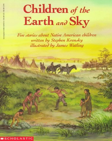 Imagen de archivo de Children of the Earth and Sky: Five Stories About Native American Children a la venta por Orion Tech