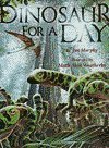 Beispielbild fr Dinosaur for a Day zum Verkauf von ThriftBooks-Dallas