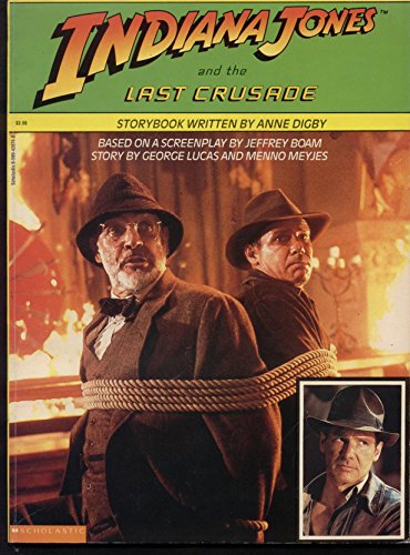 Stock image for Indiana Jones and the Last Crusade (Based on a Screenplay by Jeffrey Boam/Story by George Lucas & Menno Meyjes) for sale by ThriftBooks-Atlanta