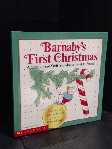 Beispielbild fr Barnaby's First Christmas: A Scratch and Sniff Storybook zum Verkauf von Gulf Coast Books