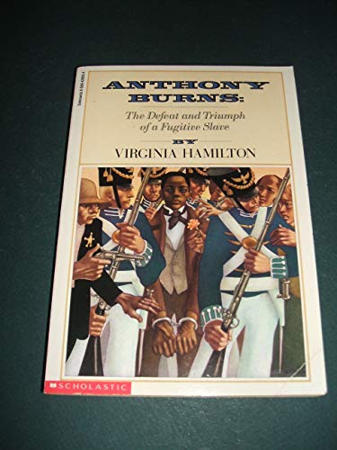 Beispielbild fr Anthony Burns: The Defeat and Triumph of a Fugitive Slave zum Verkauf von Better World Books: West